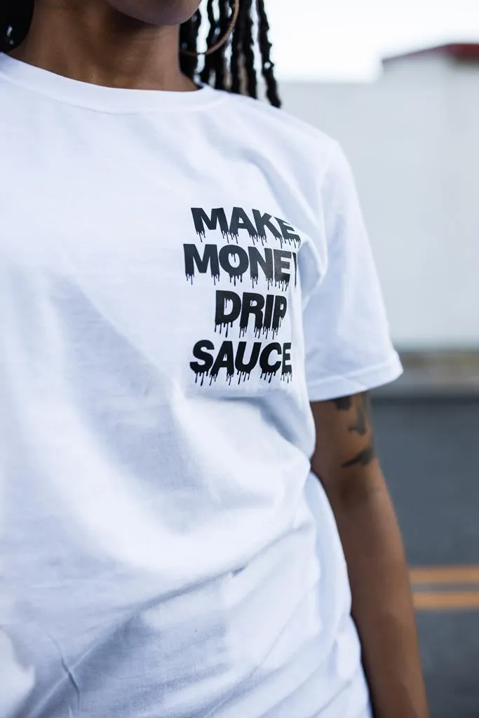 Black Make Money Drip Sauce | White Tee