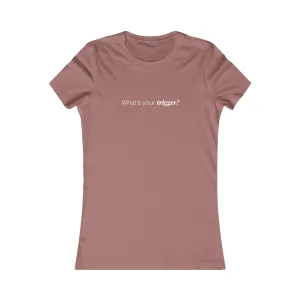 EAM 22 Women's Tee "What's your trigger?"