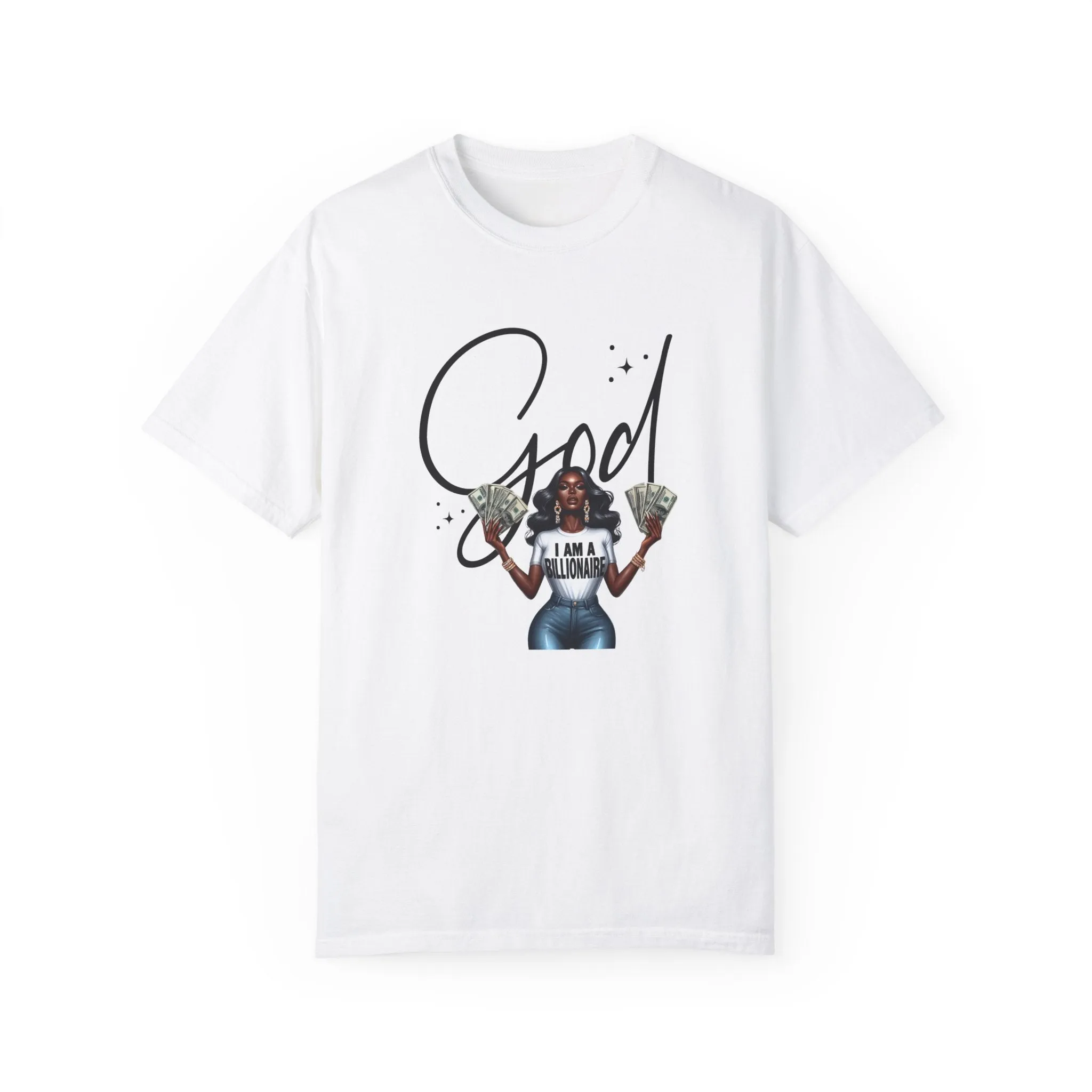 Faith & Fortune Women's Tee - God   I'm a Billionaire' Design