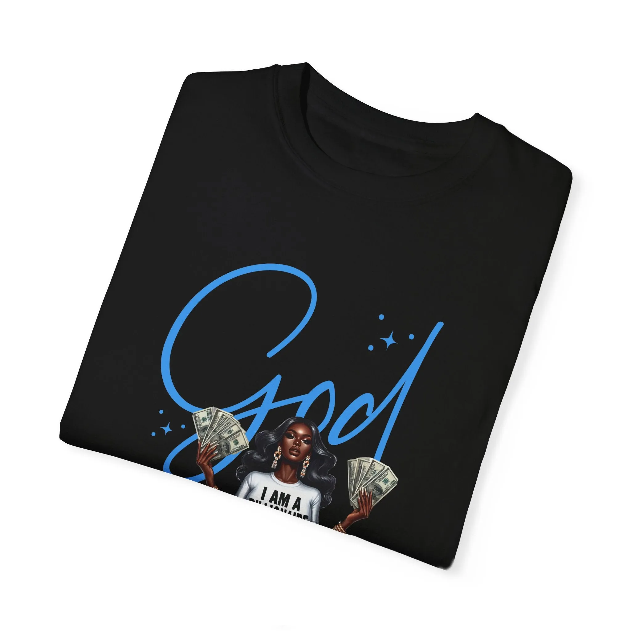 Faith & Fortune Women's Tee - God   I'm a Billionaire' Design