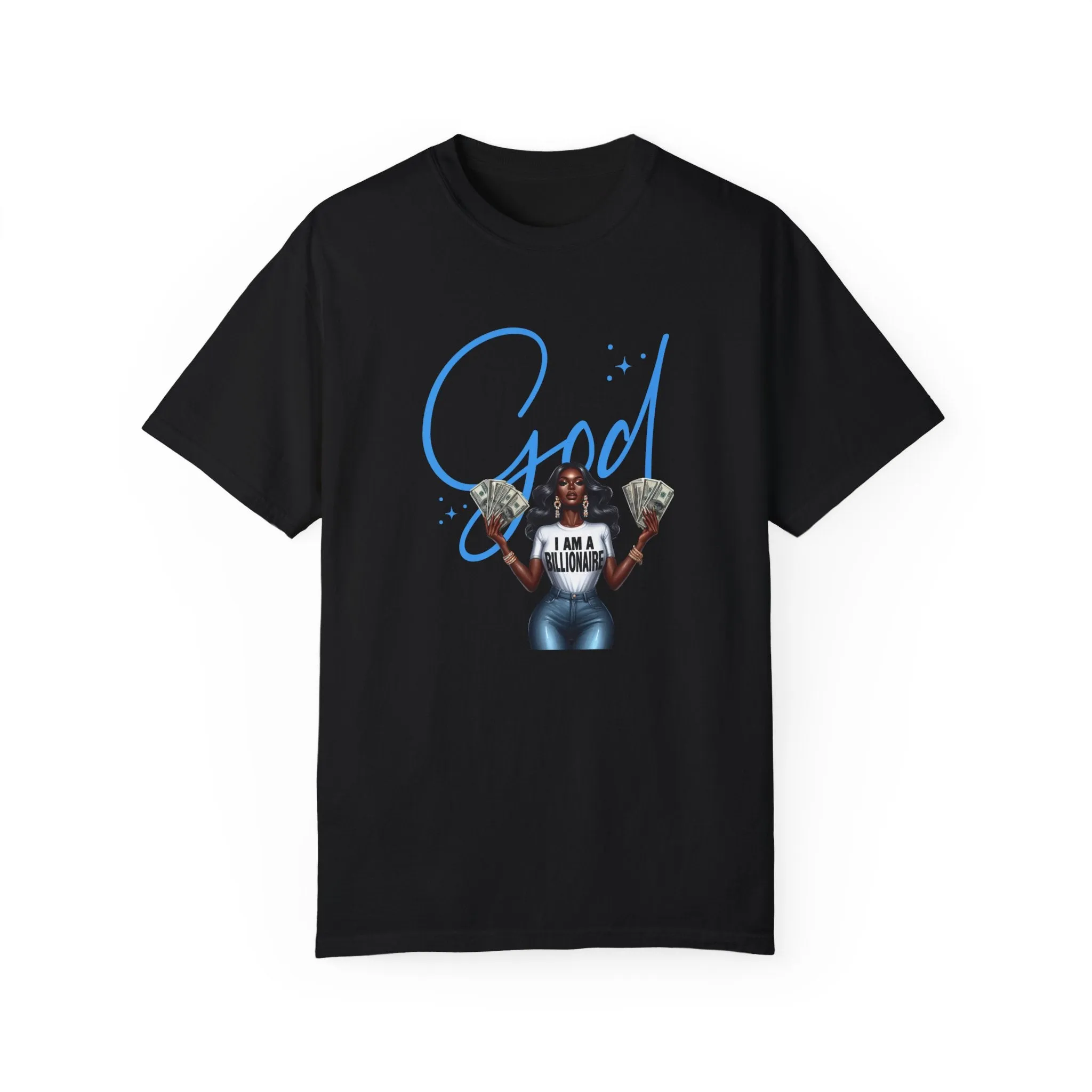 Faith & Fortune Women's Tee - God   I'm a Billionaire' Design