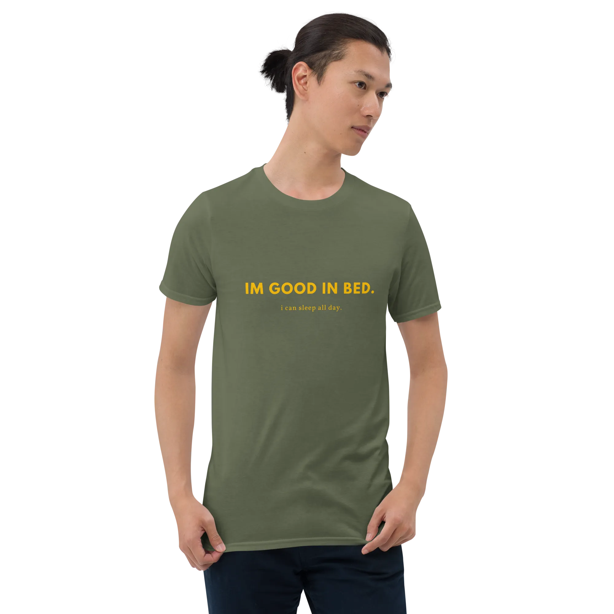 I'm good in bed - Men's Soft T-Shirt