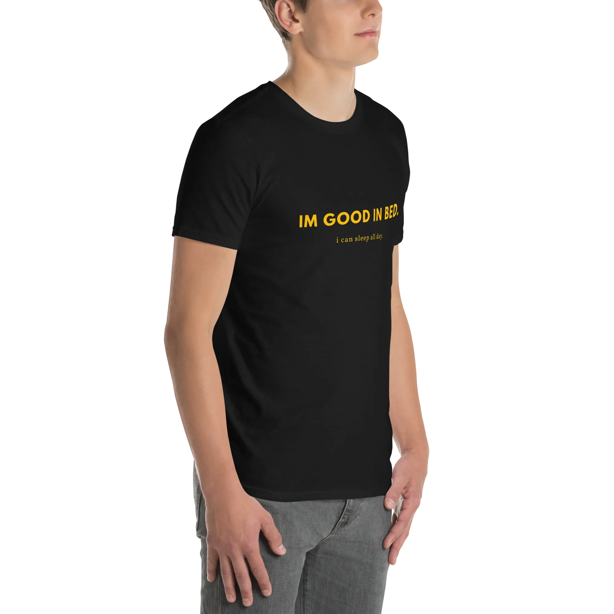 I'm good in bed - Men's Soft T-Shirt