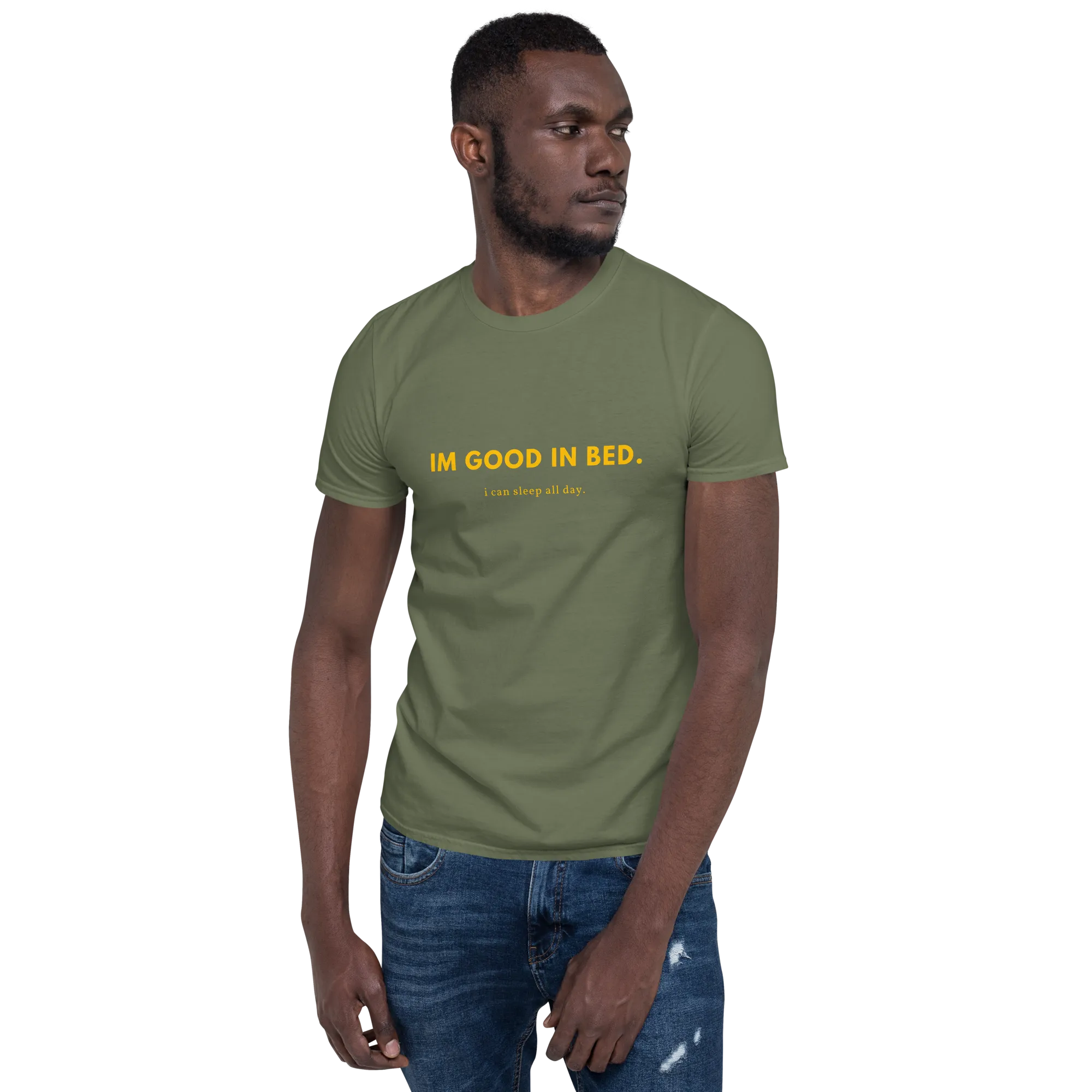 I'm good in bed - Men's Soft T-Shirt