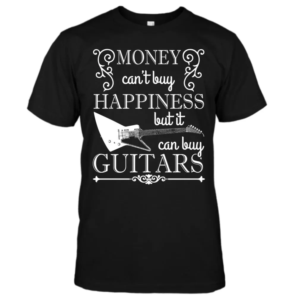 Money Can't Buy Happiness...But EXP-Style Guitar T-Shirt