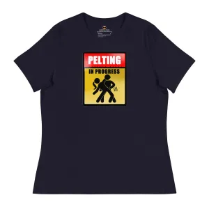 Pelting In Progress - Lady tee