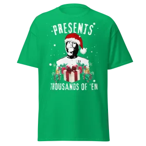 Presents, Thousands of 'Em