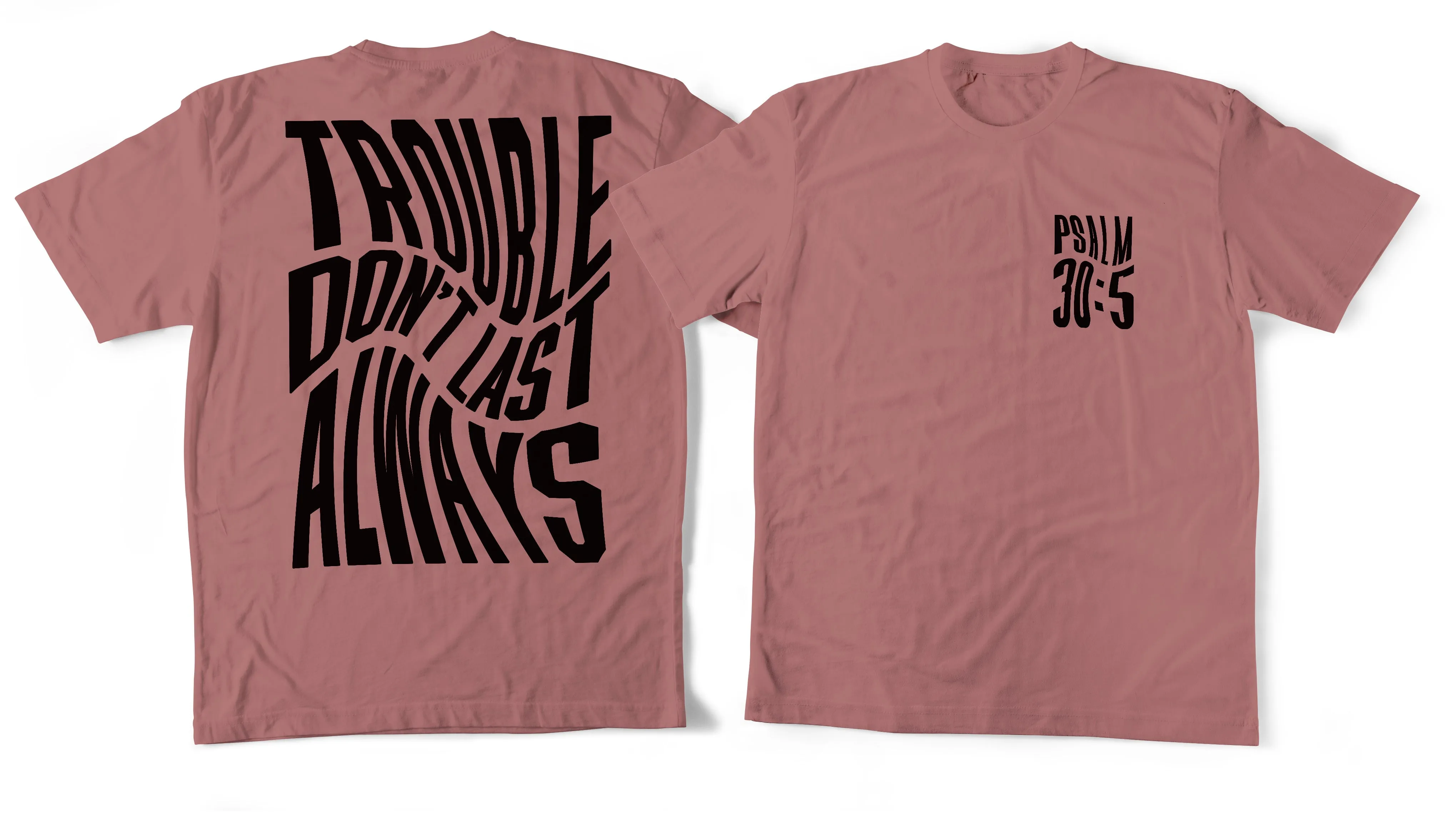 Trouble Don't Last Always Adult Box T-Shirt