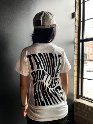 Trouble Don't Last Always Adult Box T-Shirt