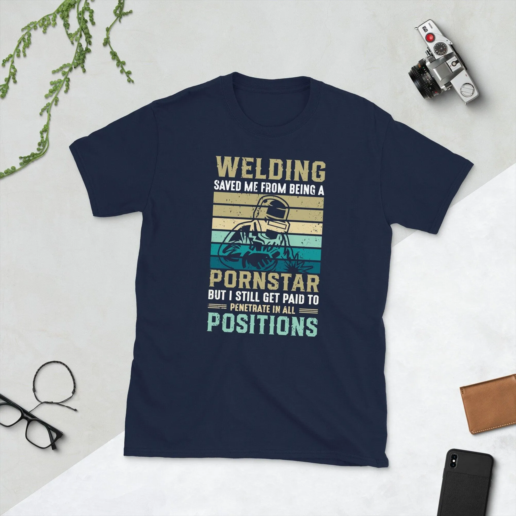 Welding saved me from being a porn star Unisex Tee
